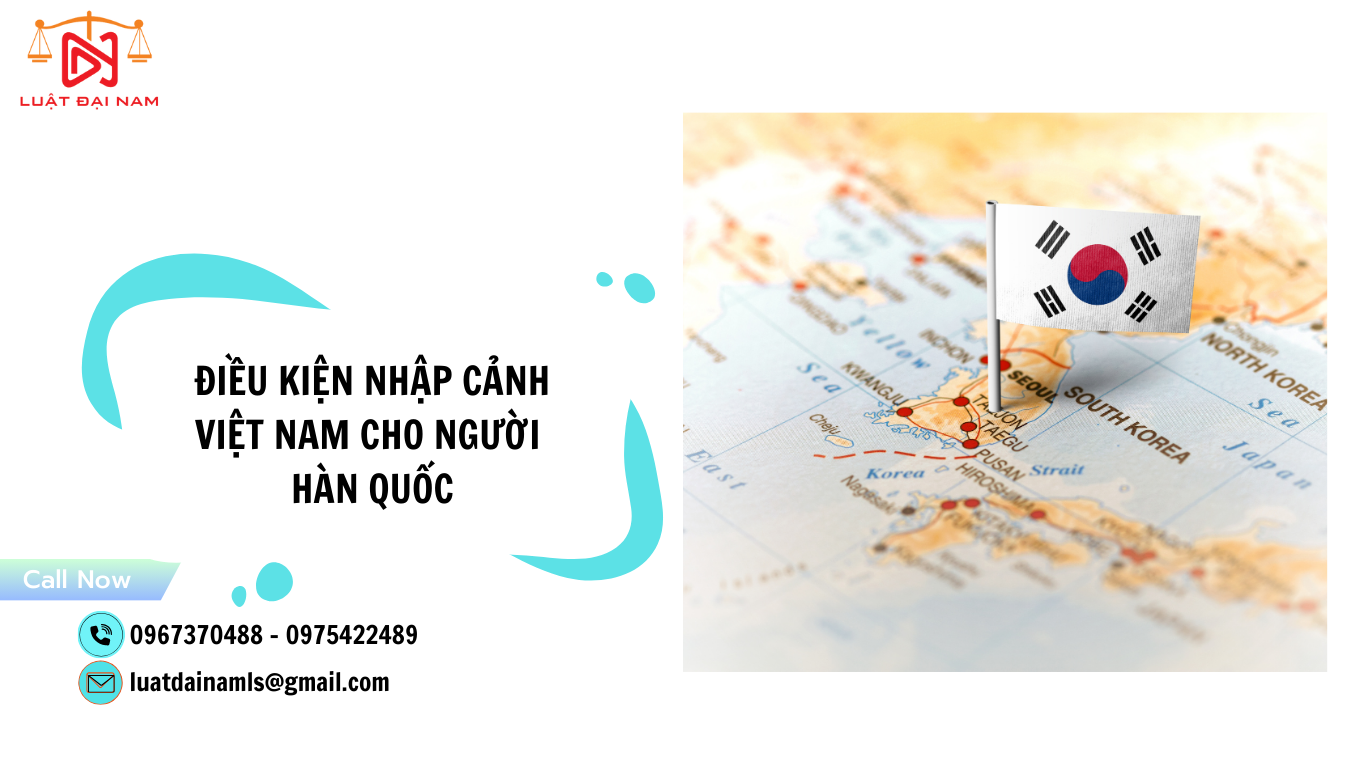 Điều kiện nhập cảnh Việt Nam cho người Hàn Quốc