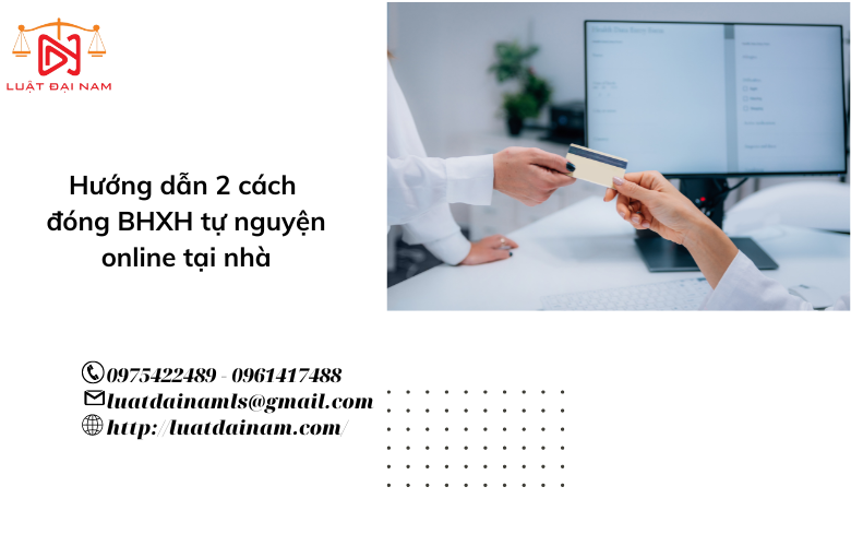 Hướng dẫn 2 cách đóng BHXH tự nguyện online tại nhà