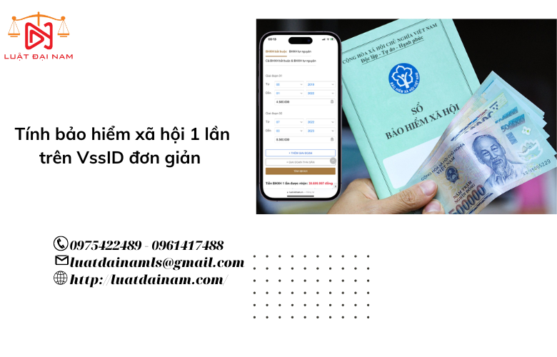 Tính bảo hiểm xã hội 1 lần trên VssID đơn giản 