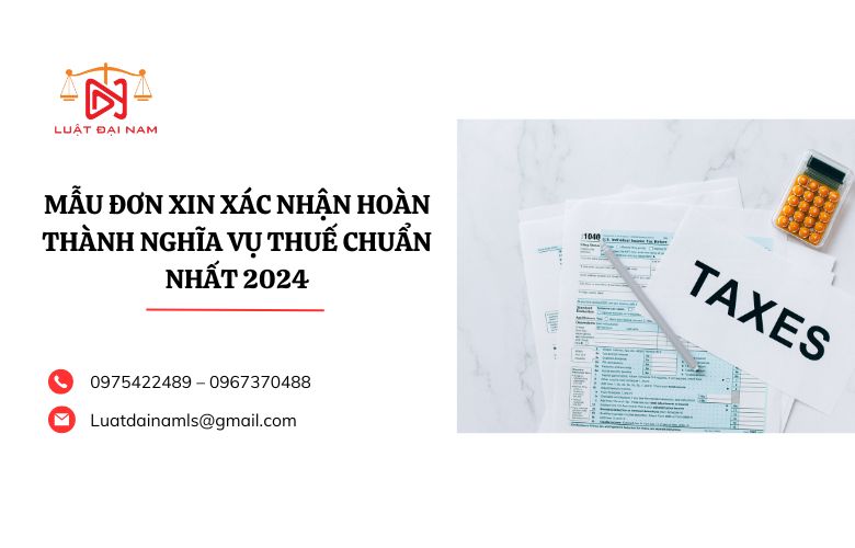 Mẫu Đơn xin xác nhận hoàn thành nghĩa vụ thuế chuẩn nhất 2024