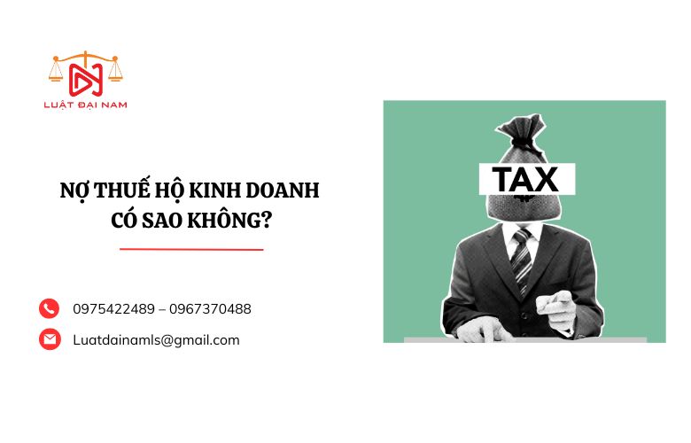 Nợ thuế hộ kinh doanh có sao không?