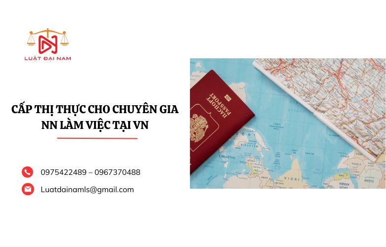 Cấp thị thực cho chuyên gia NN làm việc tại VN