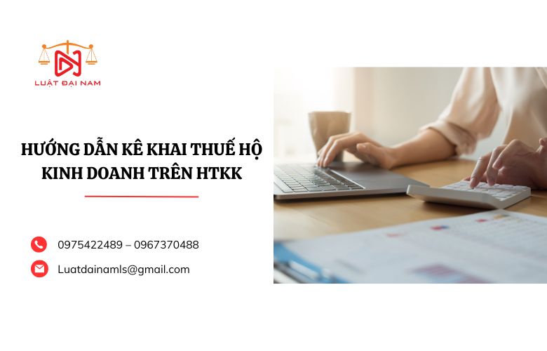 Hướng dẫn kê khai thuế hộ kinh doanh trên HTKK