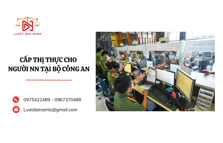 Cấp thị thực cho người NN tại Bộ Công An