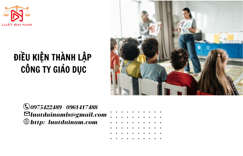 Điều kiện thành lập công ty giáo dục 