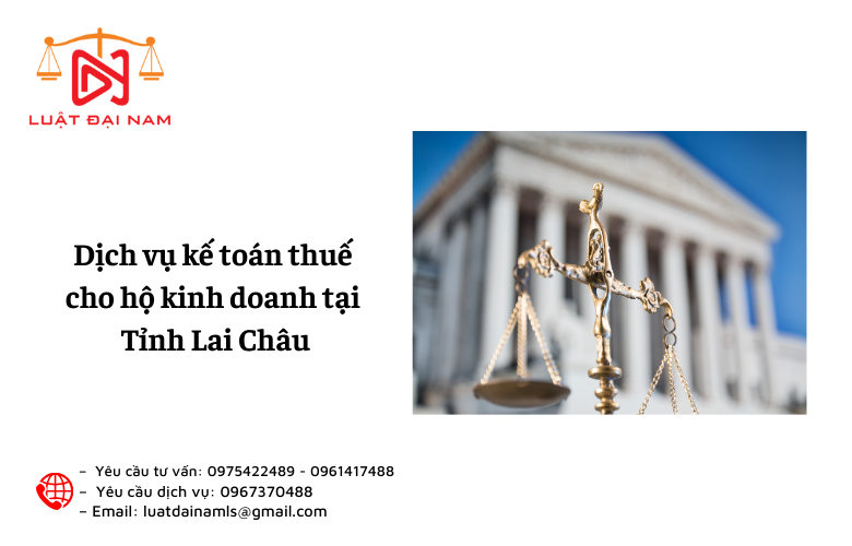 Dịch vụ kế toán thuế cho hộ kinh doanh tại Tỉnh Lai Châu