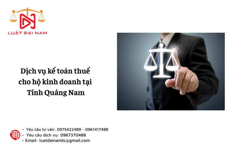 Dịch vụ kế toán thuế cho hộ kinh doanh tại Tỉnh Quảng Nam