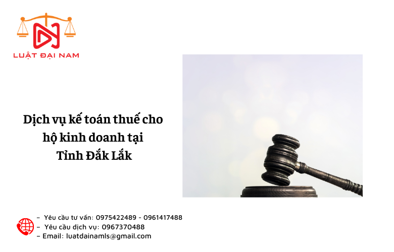 Dịch vụ kế toán thuế cho hộ kinh doanh tại Tỉnh Đắk Lắk