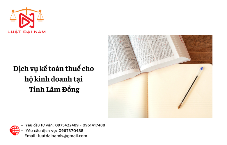 Dịch vụ kế toán thuế cho hộ kinh doanh tại Tỉnh Lâm Đồng