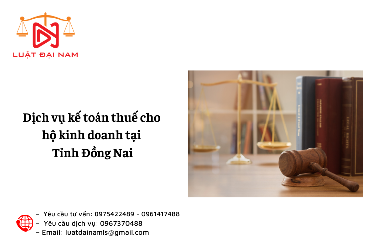 Dịch vụ kế toán thuế cho hộ kinh doanh tại Tỉnh Đồng Nai