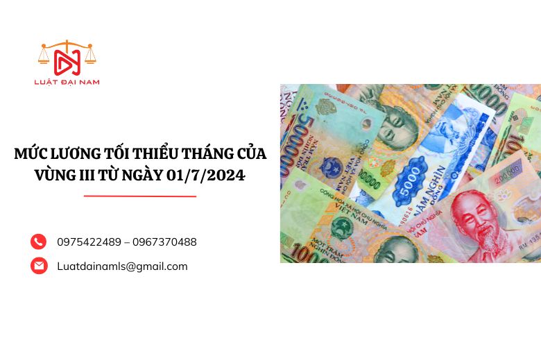 Mức lương tối thiểu tháng của Vùng III từ ngày 01/7/2024