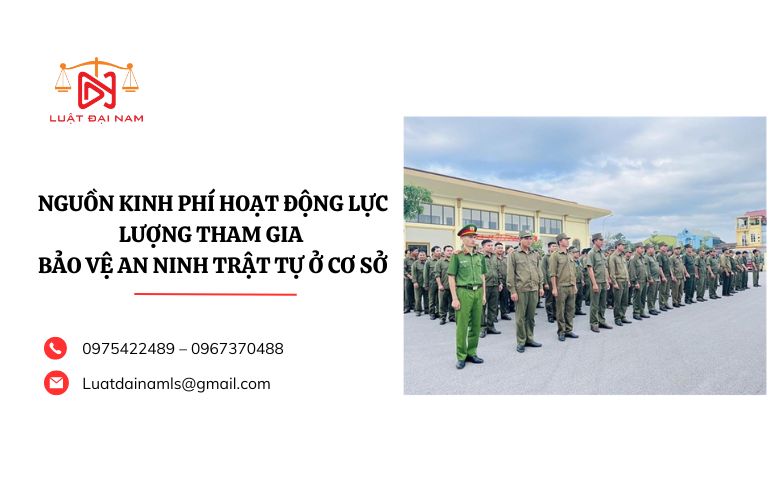 Nguồn kinh phí hoạt động lực lượng tham gia bảo vệ an ninh trật tự ở cơ sở 