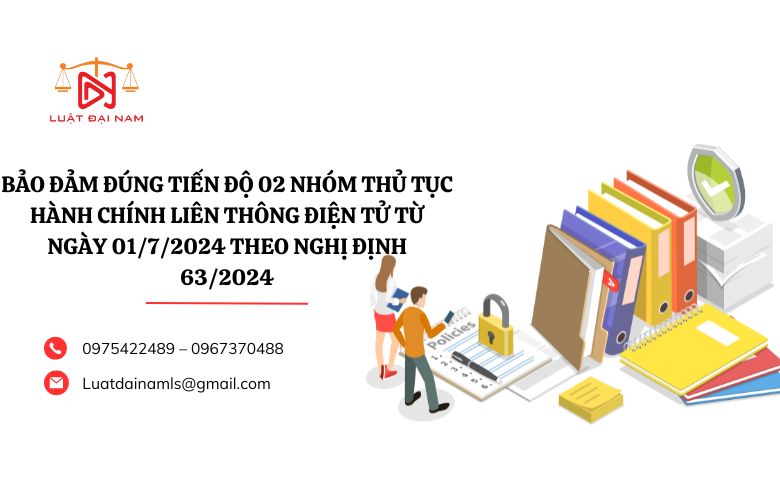 Bảo đảm đúng tiến độ 02 nhóm thủ tục hành chính liên thông điện tử từ ngày 01/7/2024 theo Nghị định 63/2024