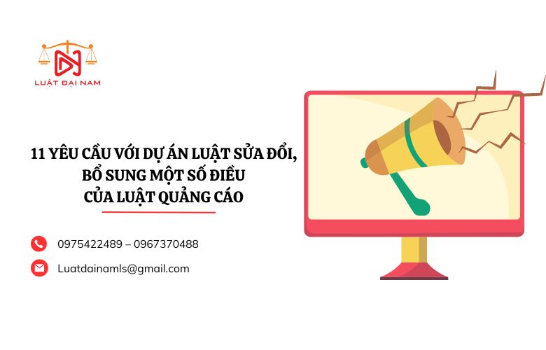 11 yêu cầu với dự án Luật sửa đổi, bổ sung một số điều của Luật Quảng cáo