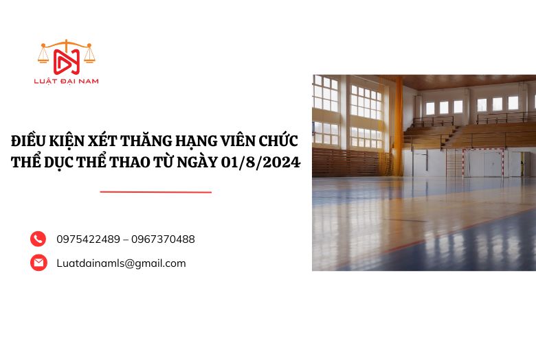 Điều kiện xét thăng hạng viên chức thể dục thể thao từ ngày 01/8/2024