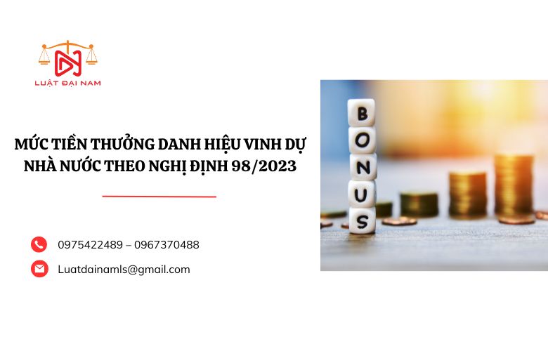 Mức tiền thưởng danh hiệu vinh dự nhà nước theo Nghị định 98/2023