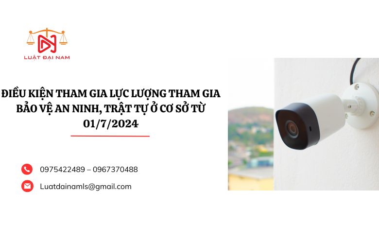 Điều kiện tham gia lực lượng tham gia bảo vệ an ninh, trật tự ở cơ sở từ 01/7/2024