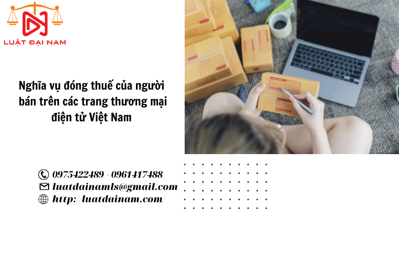 Nghĩa vụ đóng thuế của người bán trên các trang thương mại điện tử Việt Nam