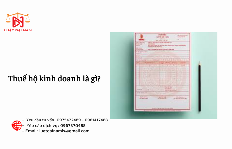 Thuế hộ kinh doanh là gì?