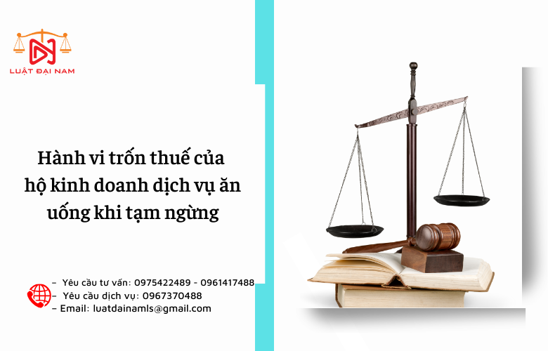 Hành vi trốn thuế của hộ kinh doanh dịch vụ ăn uống khi tạm ngừng