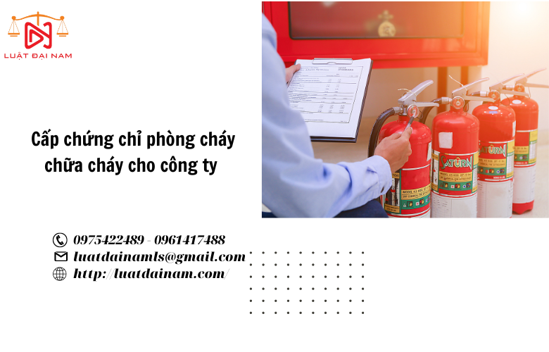 Cấp chứng chỉ phòng cháy chữa cháy cho công ty 