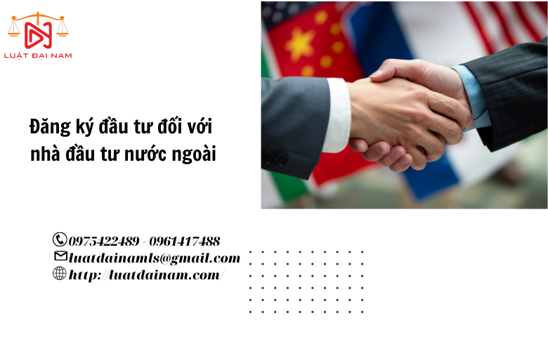 Đăng ký đầu tư đối với nhà đầu tư nước ngoài