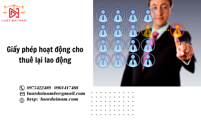 Giấy phép hoạt động cho thuê lại lao động