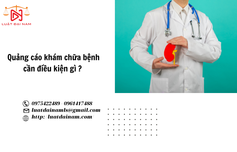 Quảng cáo khám chữa bệnh cần điều kiện gì ? 