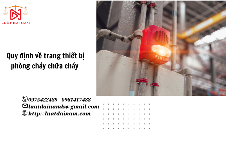 Quy định về trang thiết bị phòng cháy chữa cháy 