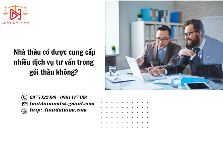 Nhà thầu có được cung cấp nhiều dịch vụ tư vấn trong gói thầu không? 