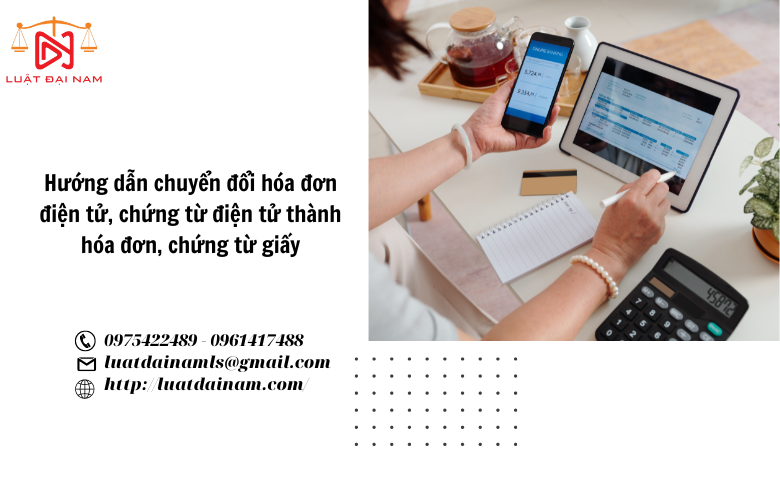 Hướng dẫn chuyển đổi hóa đơn điện tử, chứng từ điện tử thành hóa đơn, chứng từ giấy