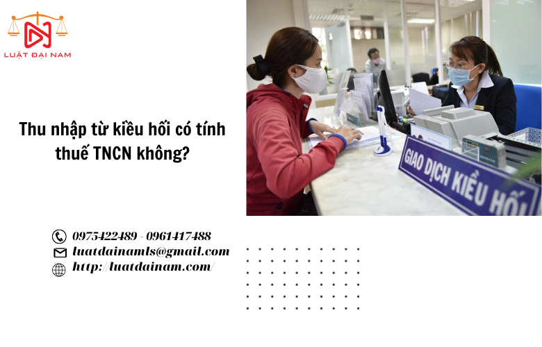 Thu nhập từ kiều hối có tính thuế TNCN không? 