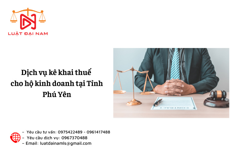 Dịch vụ kê khai thuế cho hộ kinh doanh tại Tỉnh Phú Yên