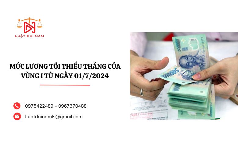 Mức lương tối thiểu tháng của Vùng I từ ngày 01/7/2024