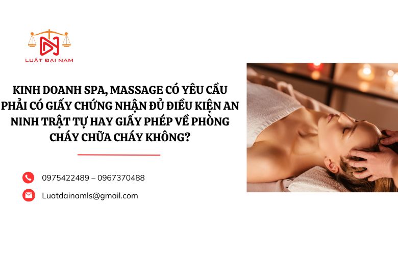 Kinh doanh spa, massage có yêu cầu phải có Giấy chứng nhận đủ điều kiện an ninh trật tự hay Giấy phép về phòng cháy chữa cháy không?