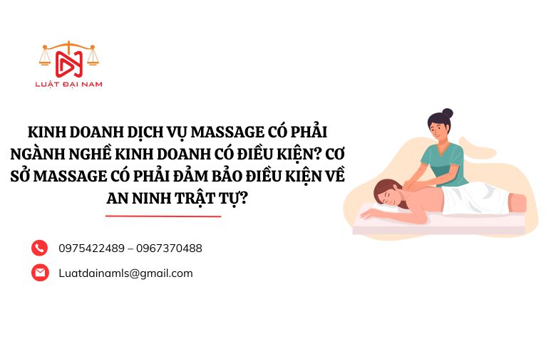 Kinh doanh dịch vụ massage có phải ngành nghề kinh doanh có điều kiện? Cơ sở massage có phải đảm bảo điều kiện về an ninh trật tự?