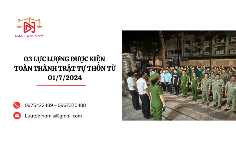 03 lực lượng được kiện toàn thành trật tự thôn từ 01/7/2024