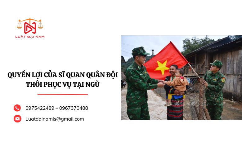 Quyền lợi của sĩ quan quân đội thôi phục vụ tại ngũ