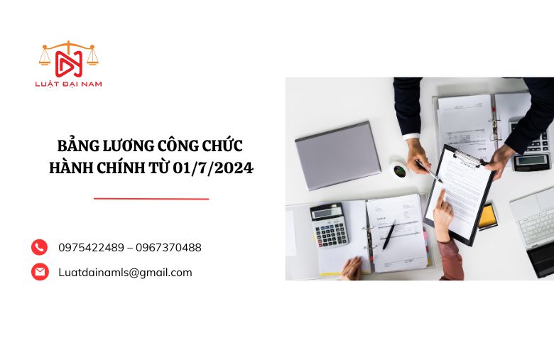 Bảng lương công chức hành chính từ 01/7/2024