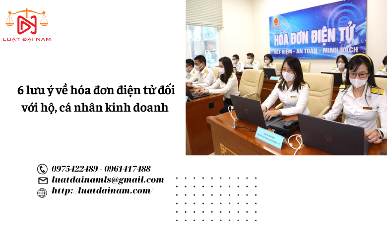 6 lưu ý về hóa đơn điện tử đối với hộ, cá nhân kinh doanh