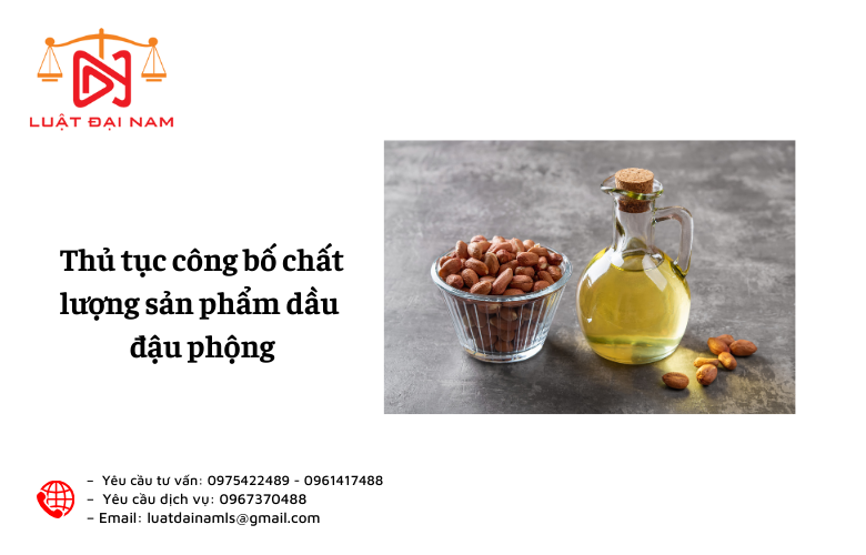 Thủ tục công bố chất lượng sản phẩm dầu đậu phộng