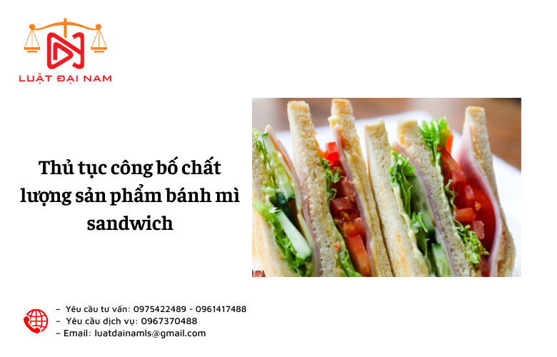 Thủ tục công bố chất lượng sản phẩm bánh mì sandwich