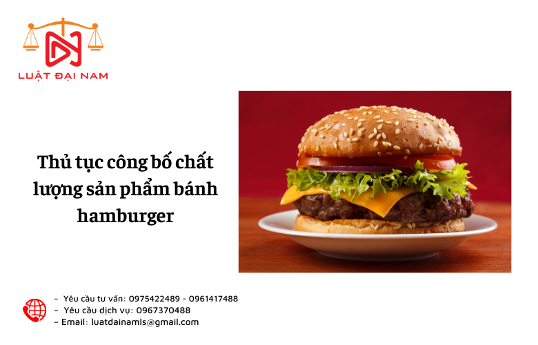 Thủ tục công bố chất lượng sản phẩm bánh hamburger