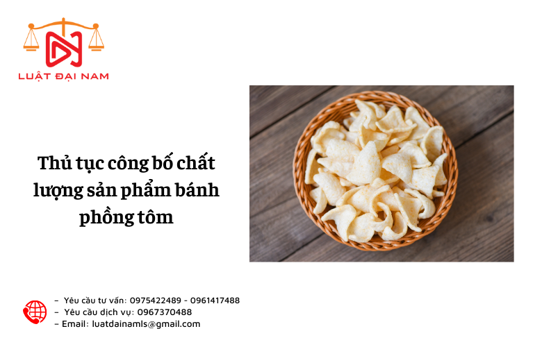 Thủ tục công bố chất lượng sản phẩm bánh phồng tôm