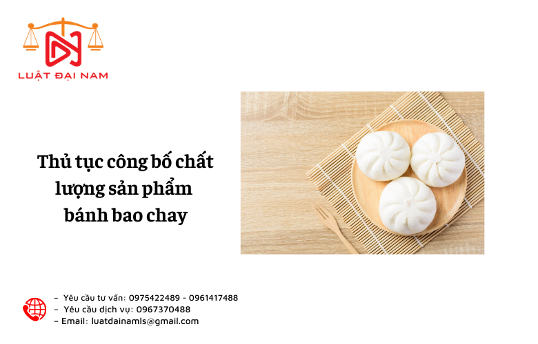 Thủ tục công bố chất lượng sản phẩm bánh bao chay