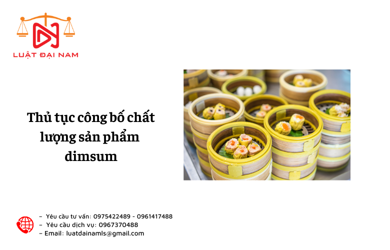 Thủ tục công bố chất lượng sản phẩm dimsum