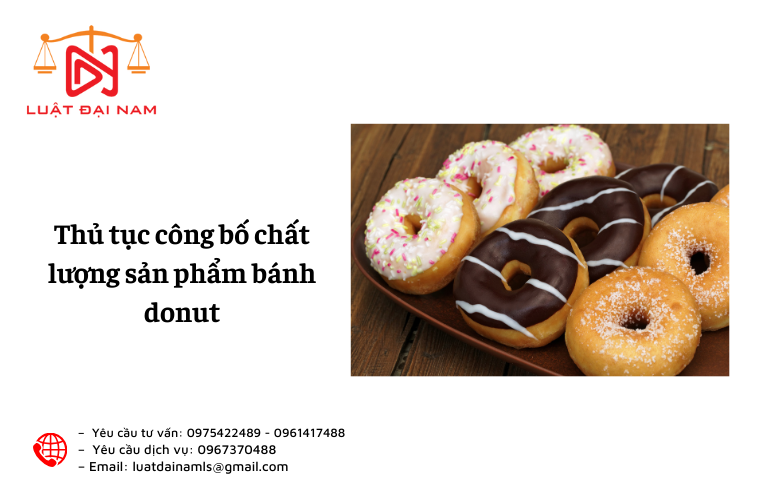 Thủ tục công bố chất lượng sản phẩm bánh donut