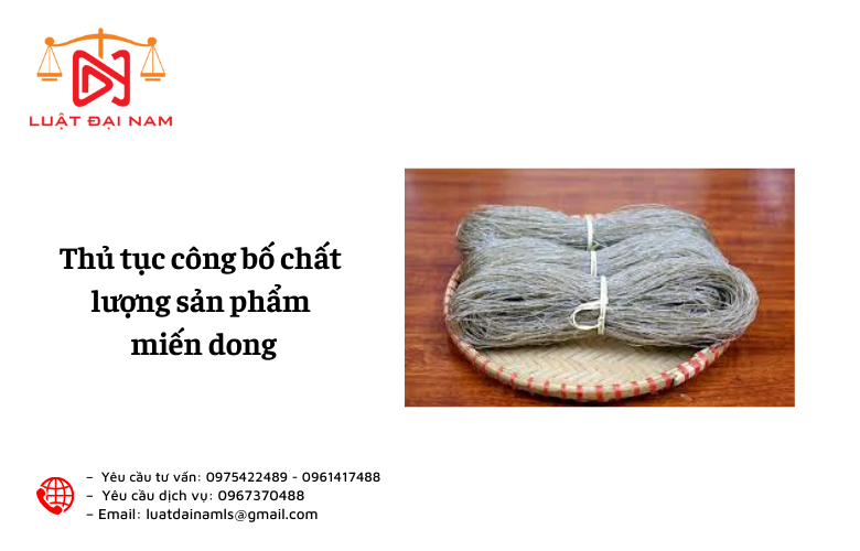 Thủ tục công bố chất lượng sản phẩm miến dong