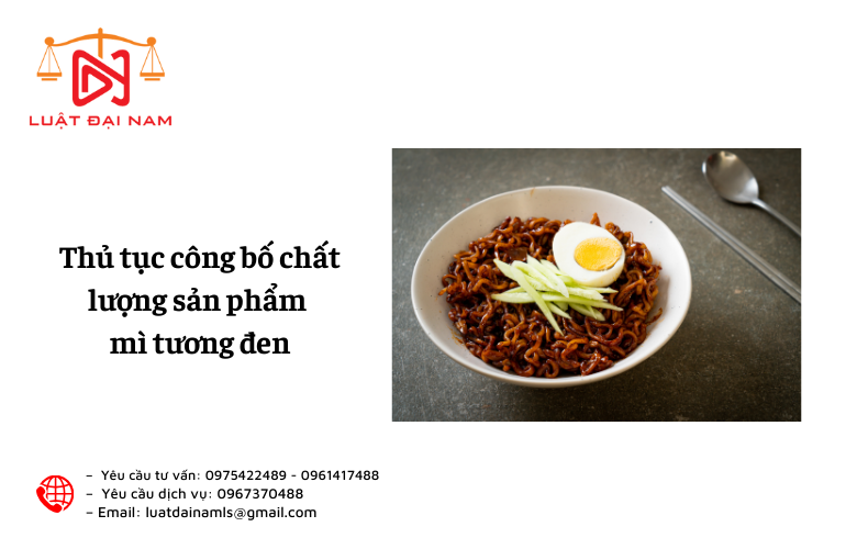 Thủ tục công bố chất lượng sản phẩm mì tương đen