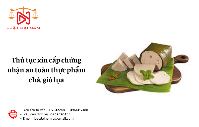 Thủ tục xin cấp chứng nhận an toàn thực phẩm chả, giò lụa